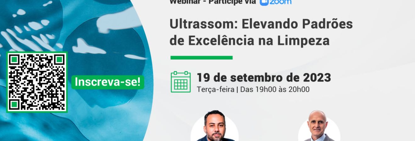 Webinar -  Ultrassom: Elevando Padrões de Excelência na Limpeza 