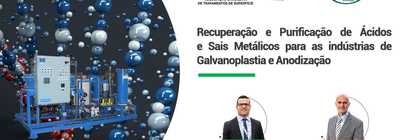 Veja como foi a Webinar: Recuperação e Purificação de Ácidos e Sais Metálicos para as Indústrias de 