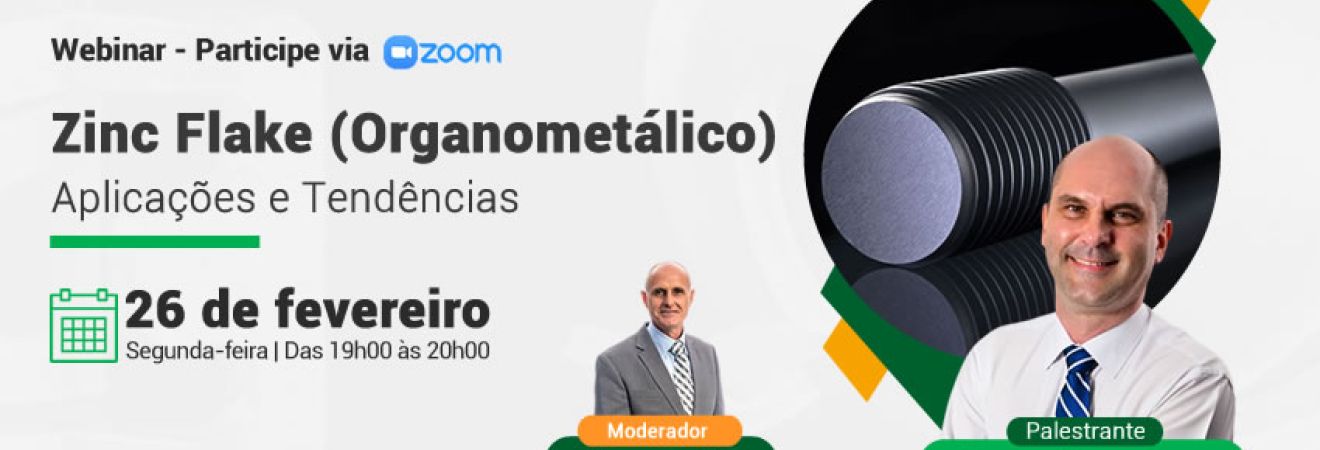 Webinar - Zinc Flake (Organometálico) - Aplicações e Tendências