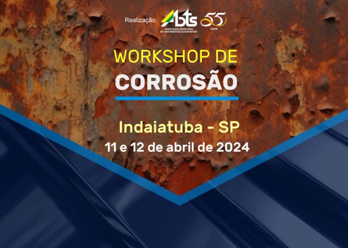 Workshop de Corrosão - Indaiatuba - SP - 11 e 12 de abril de 2024