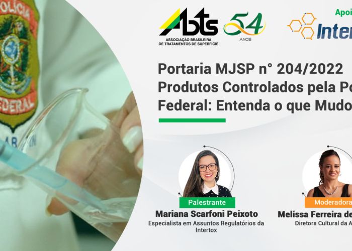 Veja como foi a Webinar - Portaria MJSP n° 204/2022 Produtos Controlados pela Polícia Federal: Enten