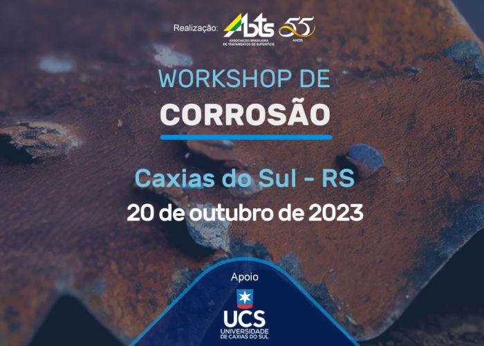 Workshop de Corrosão - Caxias do Sul - RS - 20 de outubro de 2023